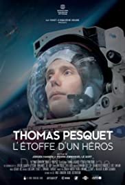 Thomas Pesquet : L'Étoffe d'un héros