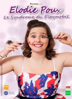 Elodie Poux - Le syndrome du playmobil